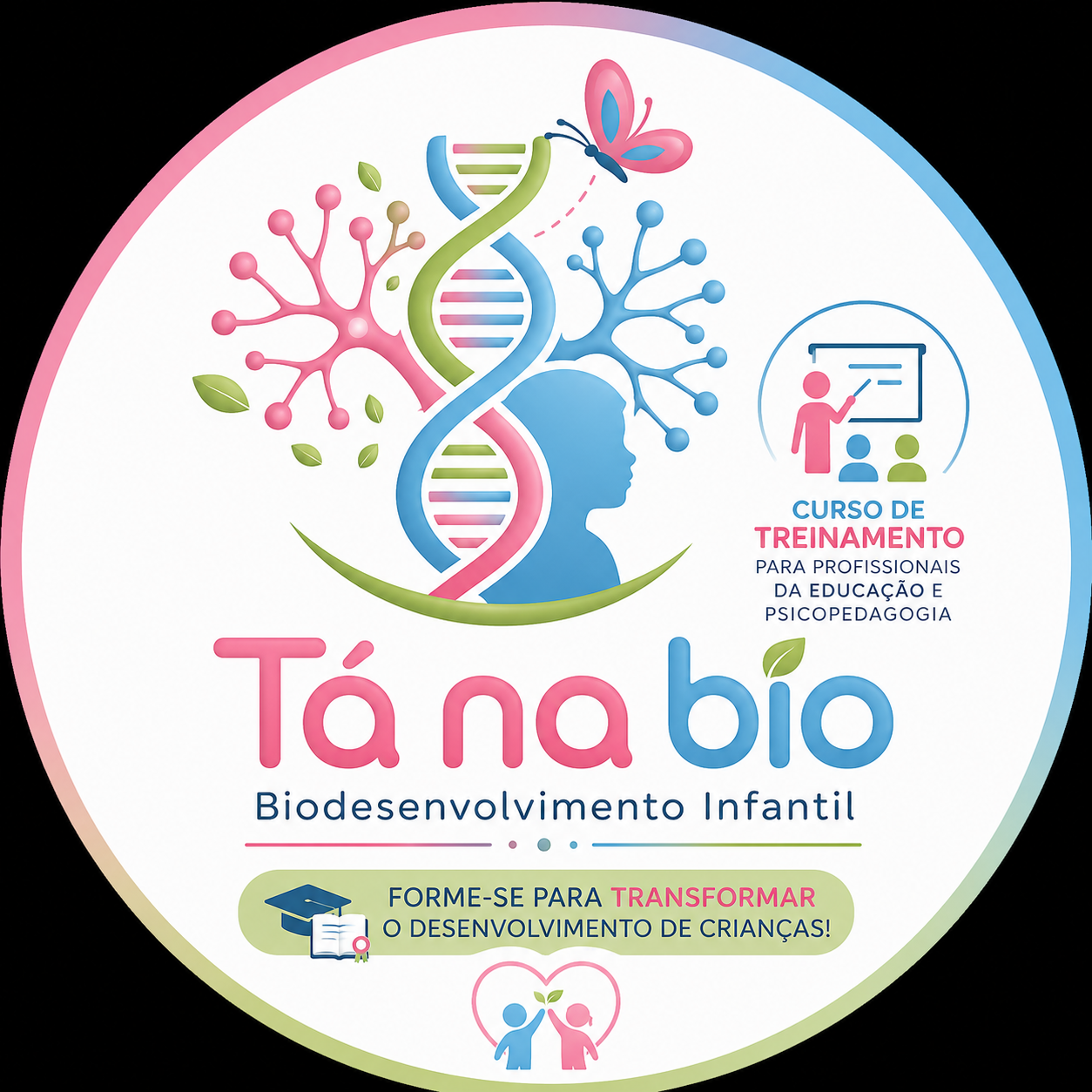Tá na Bio — Biodesenvolvimento Infantil